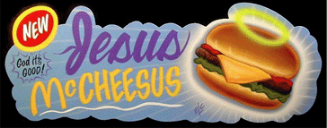 The Lords Lunch (Jesus McCheesus)